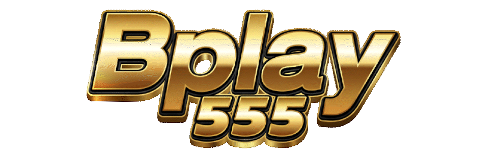 BPLAY555 เว็บตรง ทางเข้า สมัคร ฝากถอนออโต้
